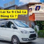Bằng Lái Xe 9 Chỗ Là Bằng Gì