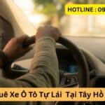 Cho Thuê Xe Ô Tô Tự Lái Tại Tây Hồ