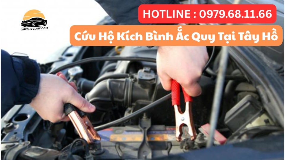 Cứu Hộ Kích Bình Ắc Quy Tại Phường Tây Hồ