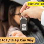 Dịch Vụ Thuê xe ô tô tự lái tại Cầu Giấy
