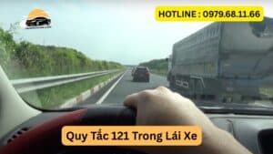 Quy Tắc 121 Trong Lái Xe