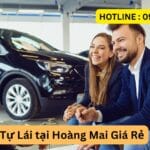 Thuê Xe Tự Lái tại Phường Hoàng Mai