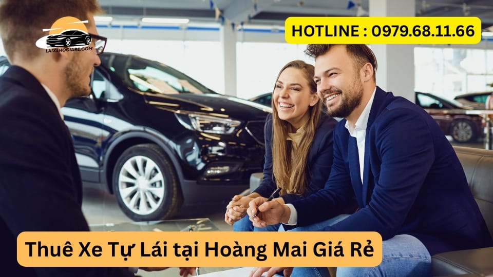 Thuê Xe Tự Lái tại Phường Hoàng Mai