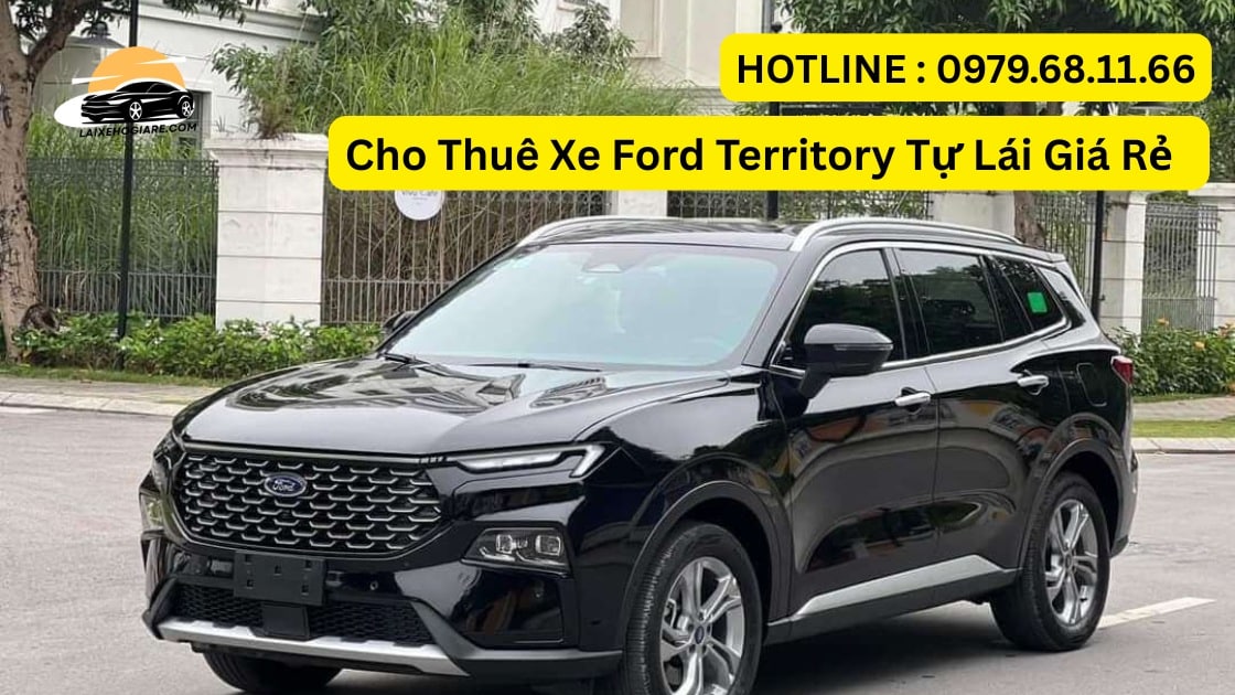 Cho Thuê Xe Ford Territory Tự Lái Giá Rẻ