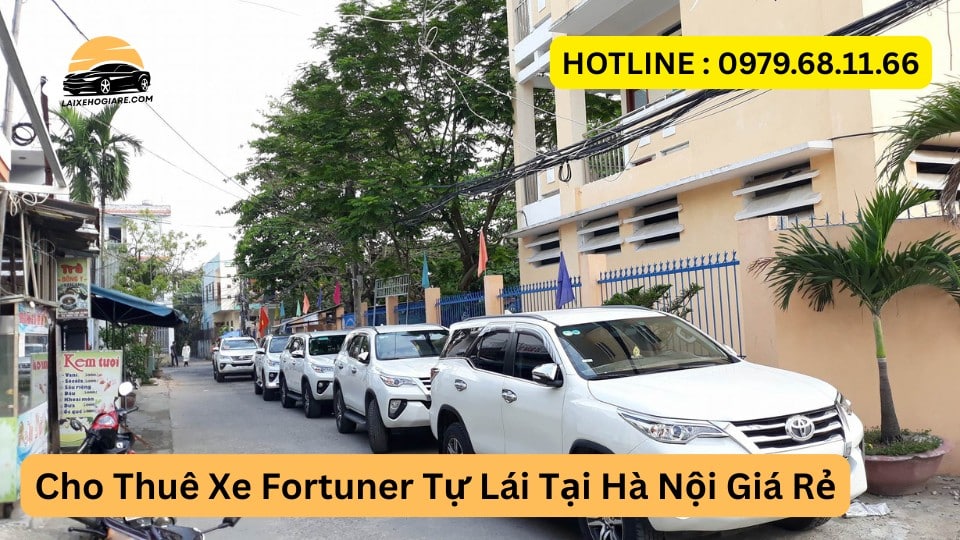 Cho Thuê Xe Fortuner Tự Lái Tại Hà Nội Giá Rẻ