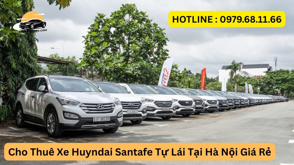 Cho Thuê Xe Huyndai Santafe Tự Lái Tại Hà Nội Giá Rẻ