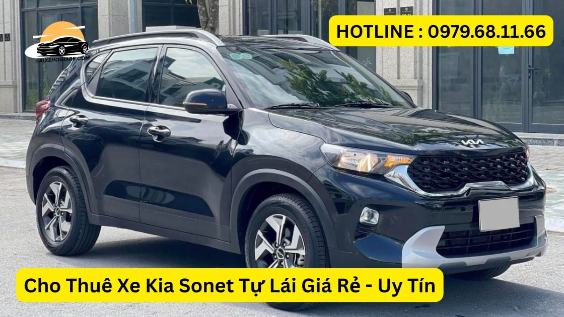 Cho Thuê Xe Kia Sonet Tự Lái Giá Rẻ