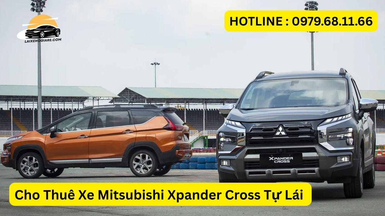 Cho Thuê Xe Mitsubishi Xpander Cross Tự Lái