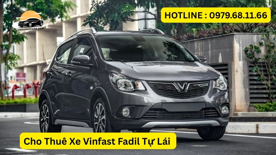 Cho Thuê Xe Vinfast Fadil Tự Lái