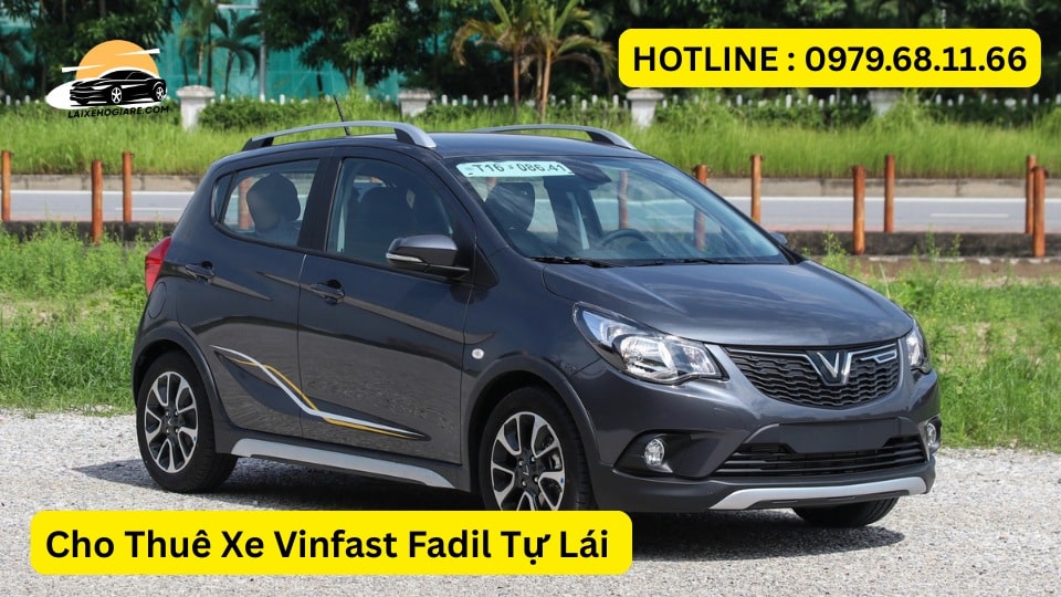 Cho Thuê Xe Vinfast Fadil Tự Lái Hà Nội