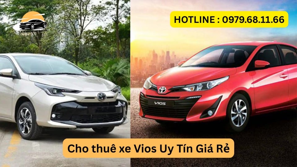 Cho thuê xe Vios Uy Tín Giá Rẻ