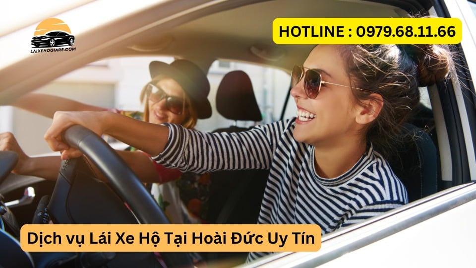 Dịch vụ Lái Xe Hộ Tại Hoài Đức Uy Tín