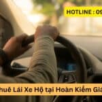 Dịch vụ Thuê Lái Xe Hộ tại Hoàn Kiếm