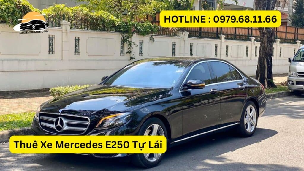 Thuê Xe Mercedes E250 Tự Lái
