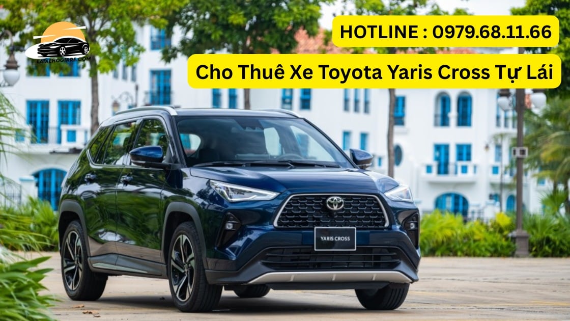 Thuê Xe Toyota Yaris Cross Tự Lái