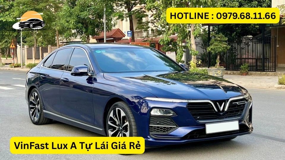 VinFast Lux A Tự Lái Giá Rẻ