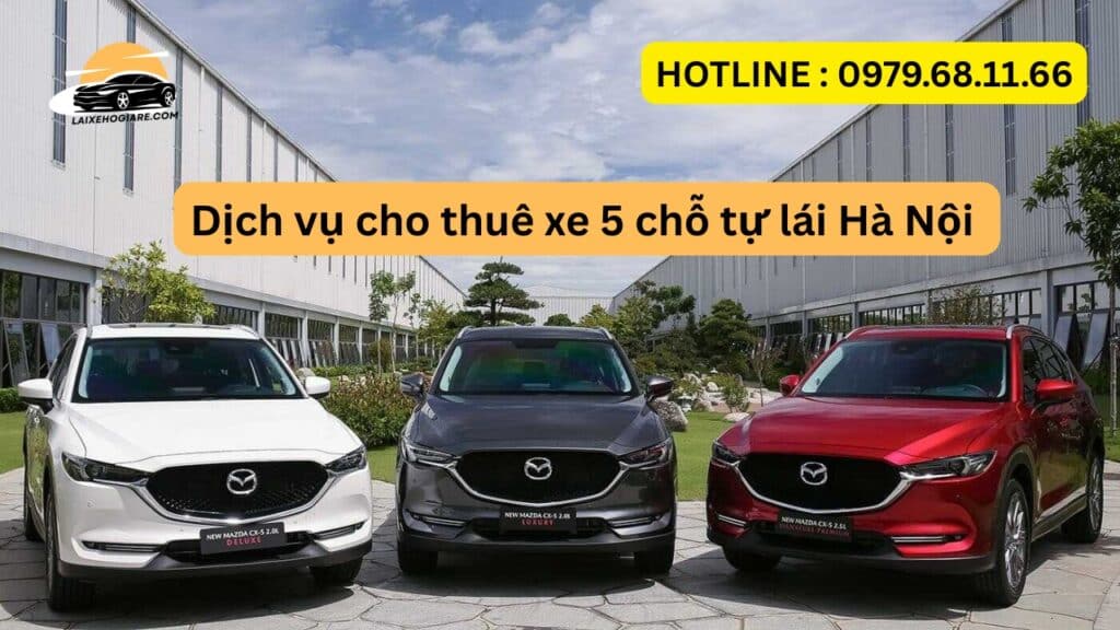 Dịch vụ cho thuê xe 5 chỗ tự lái Hà Nội giá rẻ