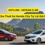 Cho Thuê Xe Honda City Tự Lái Giá Rẻ