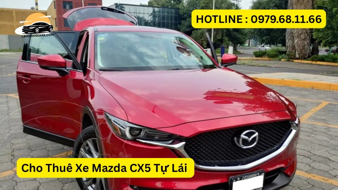 Cho Thuê Xe Mazda CX5 Tự Lái