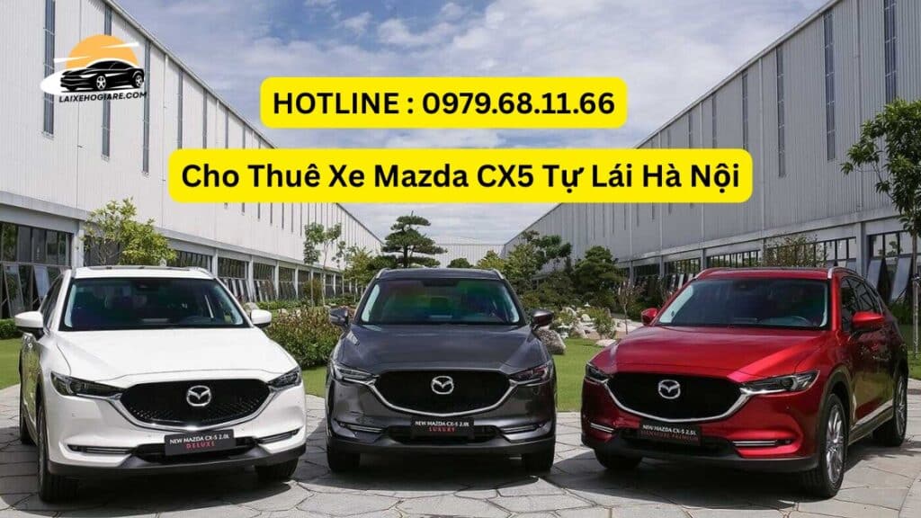 Cho Thuê Xe Mazda CX5 Tự Lái Hà Nội